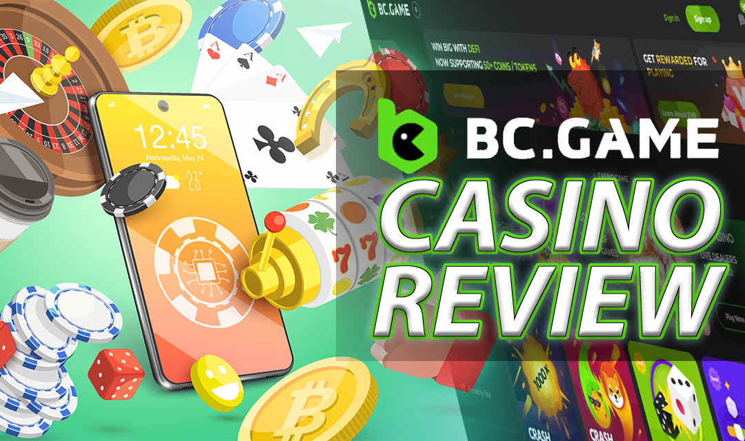 BC.Game Review for 2024: Games, Features, and Bonus offers